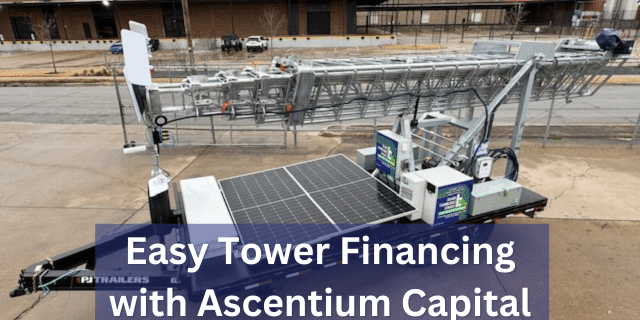 MITT WiFi Solution mobile tower with text about mobile tower financing from Ascentium Capital.
